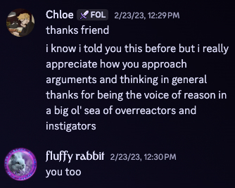 Discord message from Chloe thanking fluffy rabbit for being the voice of reason — for how they approach arguments and thinking in general — in a sea of overreactors and instigators.